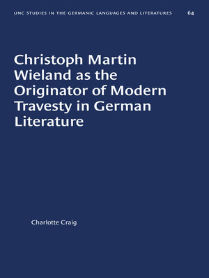 cover image of Christoph Martin Wieland as the Originator of Modern Travesty in German Literature